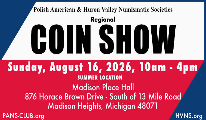 August 16, 2026 PANS & HVNS Annual Regional Coin Show